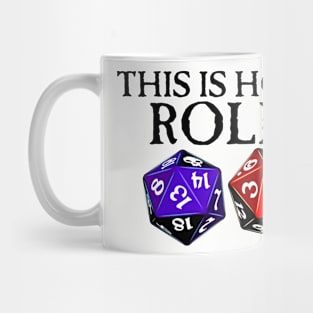 This is How I Roll Mug